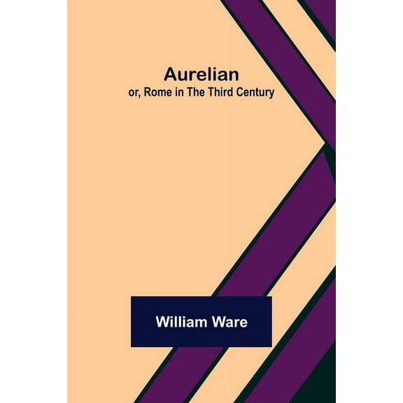 Aurelian; or, Rome in the Third Century, (Paperback)