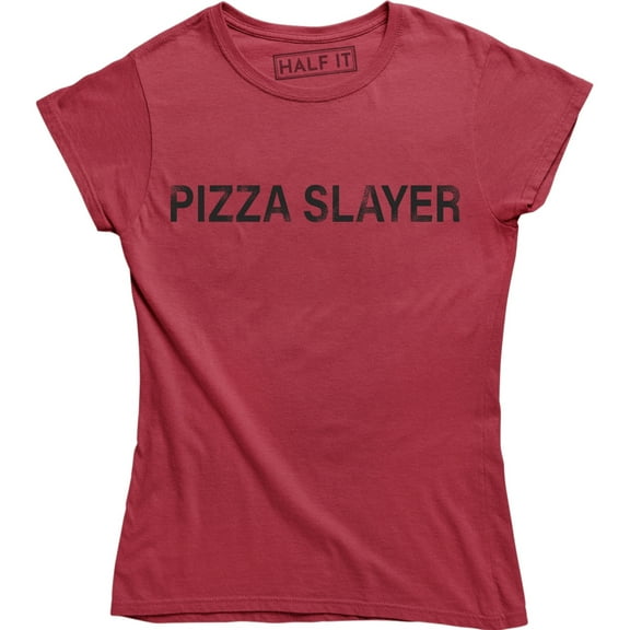 Pizza Slayer - Funny Cheese Pepperoni Lover Women's T-Shirt