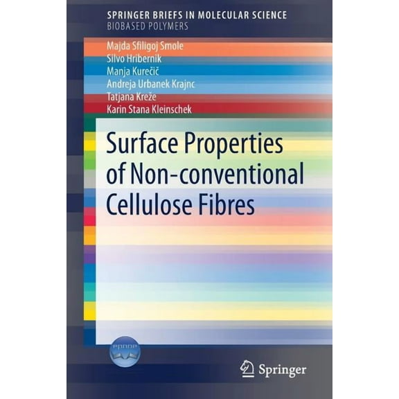 Surface Properties of Non-Conventional Cellulose Fibres, (Paperback)