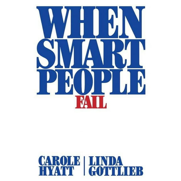 When Smart People Fail, (Paperback)