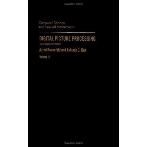 Pre-Owned Digital Picture Processing: Volume 2 (Computer Science and Scientific Computing) (Hardcover) 0125973020 9780125973021