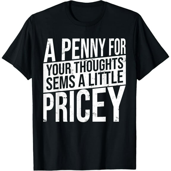 Sarcastic Saying Humor Joke Gifts Party Mens Womens T-Shirt