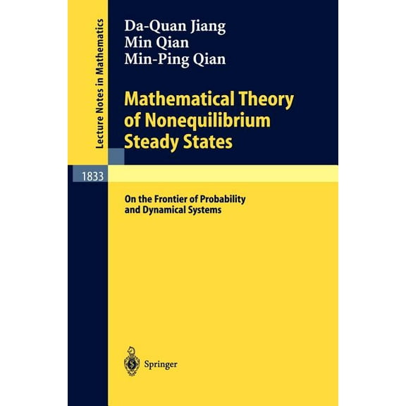 Lecture Notes in Mathematics Mathematical Theory of Nonequilibrium Steady States: On the Frontier of Probability and Dynamical Systems, Book 1833, (Paperback)