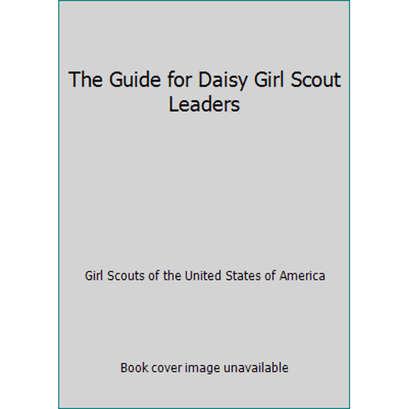 Pre-Owned The Guide for Daisy Girl Scout Leaders (Unknown) 0884416070 9780884416074