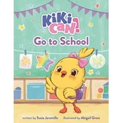 Kiki Can! Go to School (Hardcover)