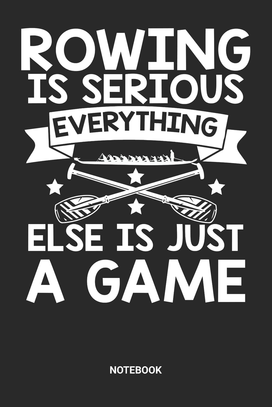 Notebook Rowing Themed Notebook (6 x 9 Inches)