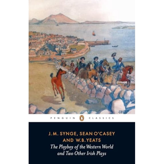 Pre-Owned The Playboy of the Western World and Two Other Irish Plays (Classic, 20th-Century, Penguin), 9780140188783, 0140188789, Paperback, First Edition edition