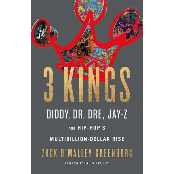 Pre-Owned 3 Kings: Diddy, Dr. Dre, Jay-Z, and Hip-Hop's Multibillion-Dollar Rise (Hardcover) 0316316539 9780316316538