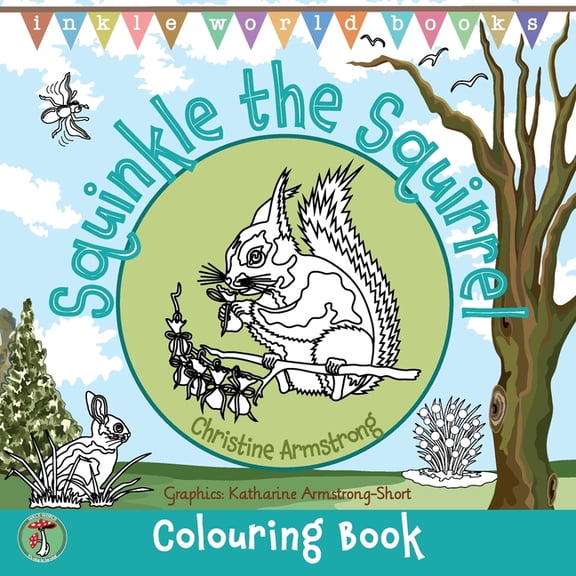 Inkle World Tales Squinkle the Squirrel: 25 delightful pages of colouring, drawing, dot-to-dots and mazes. Hours of fun for boys and girls, (Paperback)