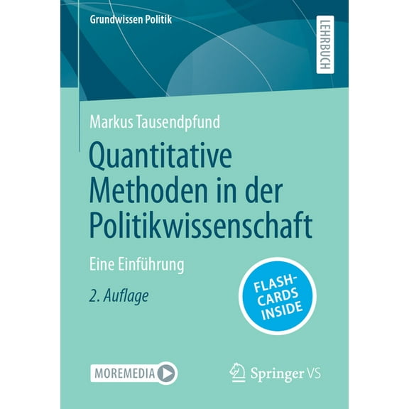 Grundwissen Politik Quantitative Methoden in Der Politikwissenschaft: Eine Einführung, (Paperback)