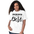 thumbnail image 5 of Always Do Your Best Inspirational Women's Graphic T Shirt Tees Brisco Brands M, 5 of 5