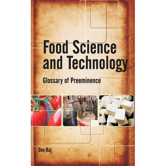 Food Science and Technology: Glossary of Preeminence (Hardcover)