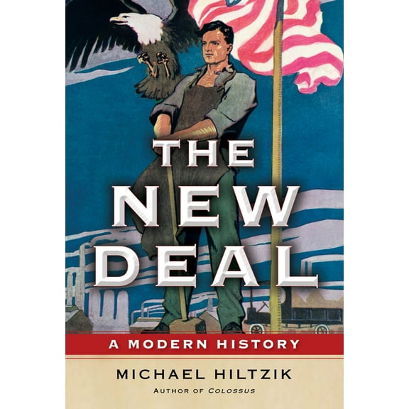 The New Deal : A Modern History (Hardcover)