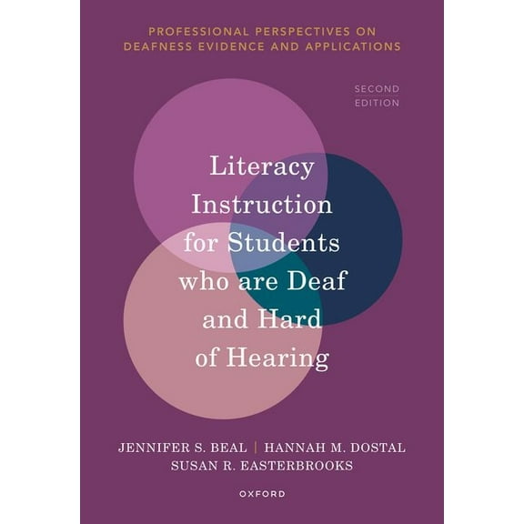 Professional Perspectives on Deafness: E Literacy Instruction for Students Who Are Deaf and Hard of Hearing, (Paperback)