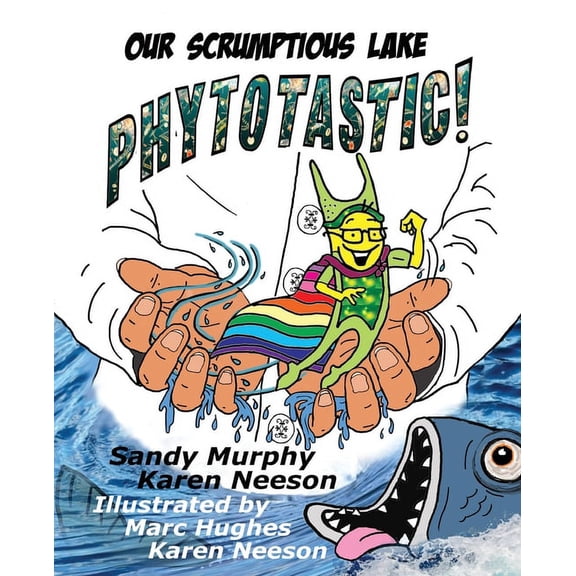 Our Scrumptious Lake PHYTOTASTIC! (Paperback)