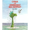 thumbnail image 2 of Cyrus the Unsinkable Sea Serpent, (Paperback), 2 of 3