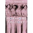 thumbnail image 1 of Pre-Owned The Hormone Factory (Paperback) by Saskia Goldschmidt, Hester Velmans, 1 of 1
