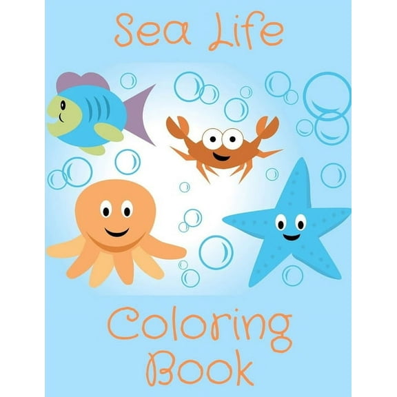 Sea Life Coloring Book : Perfect Gift Idea For Kids/Toddlers Ages 4-8 (Paperback)