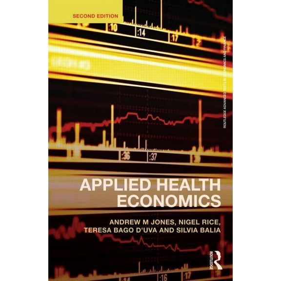 Routledge Advanced Texts in Economics an Applied Health Economics, (Paperback)