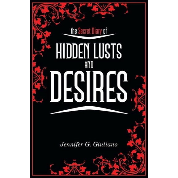 The Secret Diary of Hidden Lusts and Desires