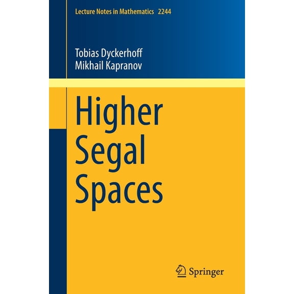 Lecture Notes in Mathematics Higher Segal Spaces, Book 2244, (Paperback)