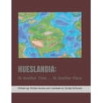 thumbnail image 1 of Pre-Owned Hueslandia: At Another Time. . . At Another Place (Paperback) 1727167317 9781727167313, 1 of 1