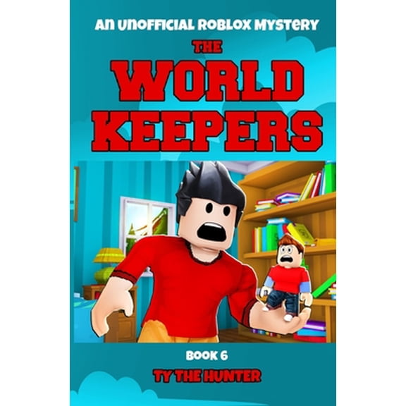 Pre-Owned The World Keepers 6: A Roblox Suspense For Kids 9 - 12 (Paperback) 198029559X 9781980295594