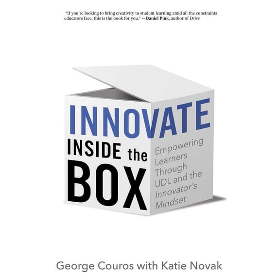 Innovate Inside the Box: Empowering Learners Through UDL and the Innovator's Mindset, (Paperback)