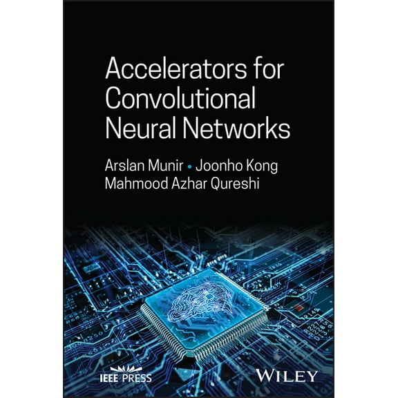 Accelerators for Convolutional Neural Networks, (Hardcover)