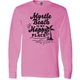 thumbnail image 3 of Inktastic Myrtle Beach is My Happy Place with Palm Trees Long Sleeve T-Shirt, 3 of 5