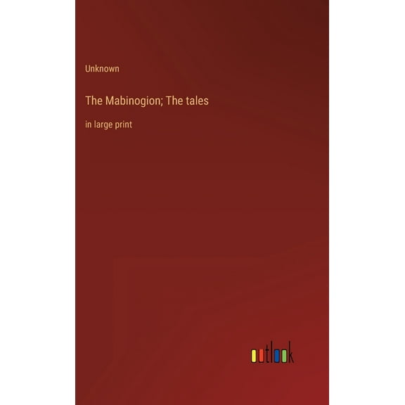 The Mabinogion; The tales (Hardcover)