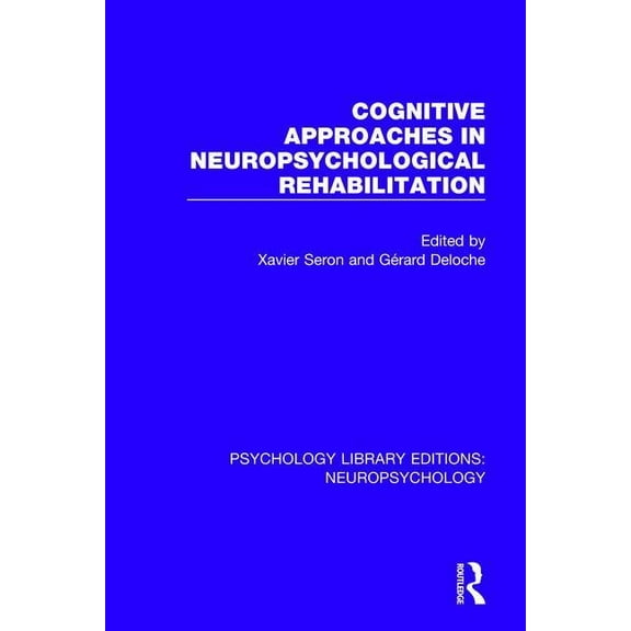 Psychology Library Editions: Neuropsycho Cognitive Approaches in Neuropsychological Rehabilitation, (Paperback)
