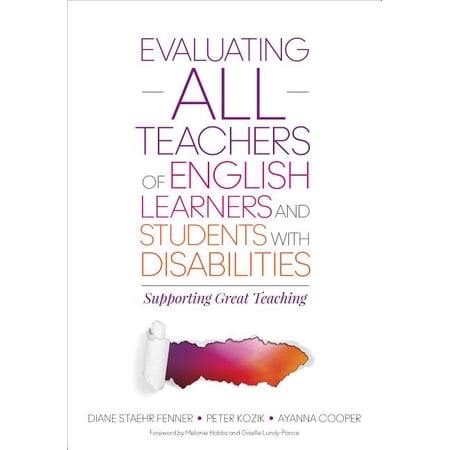 Evaluating All Teachers of English Learners and Students with Disabilities: Supporting Great Teaching (Paperback)