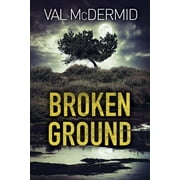 Broken Ground: A Karen Pirie Novel  Karen Pirie Novels, 5   Paperback  Val McDermid