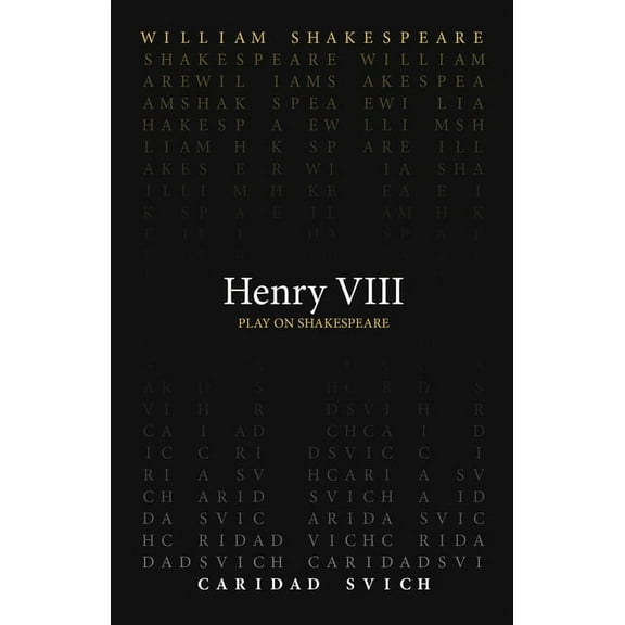 Play on Shakespeare: Henry VIII (Paperback)