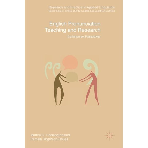 Research and Practice in Applied Linguis English Pronunciation Teaching and Research: Contemporary Perspectives, (Hardcover)