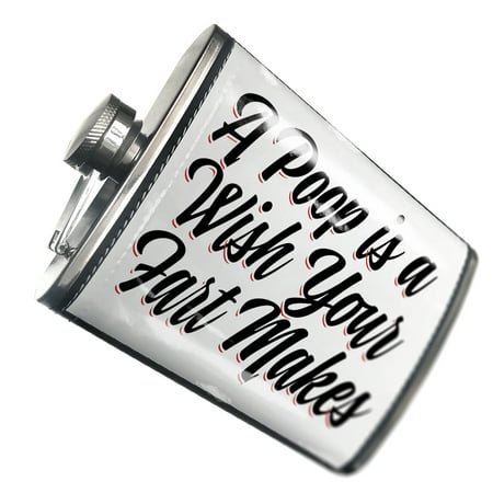 

NEONBLOND Flask Vintage Lettering A Poop is a Wish Your Fart Makes