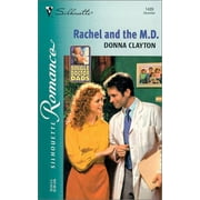 Silhouette Romance: Rachel and the M.D. (Series #1489) (Paperback)
