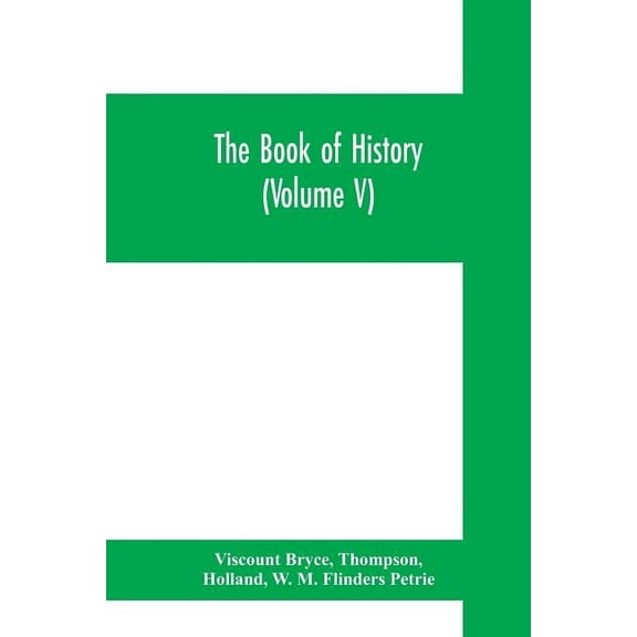 The book of history. A history of all nations from the earliest times to the present, with over 8,000 illustrations (Vol, (Paperback)