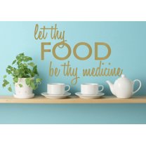 Let Thy Food Be Thy Medicine Kitchen Wall Art Cooking Quote Decal
