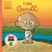 Pre-Owned I Am Gandhi (Hardcover 9780735228702) by Brad Meltzer, Christopher Eliopoulos