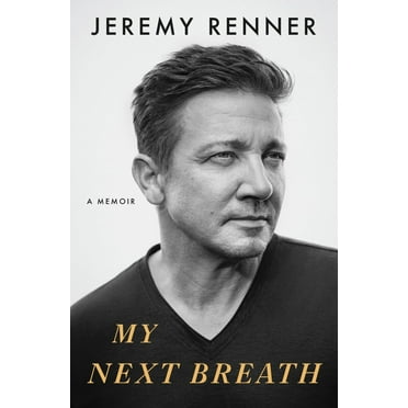 Jeremy Renner: My Next Breath: A Memoir (Hardcover)