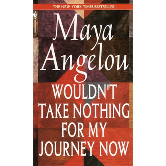 Pre-Owned Wouldn't Take Nothing for My Journey Now (Hardcover 9780679427438) by Dr. Maya Angelou