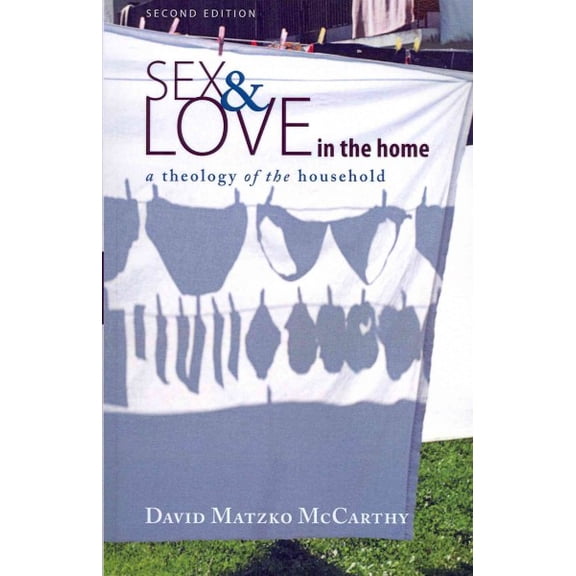 Sex and Love in the Home, Second Edition (Paperback)