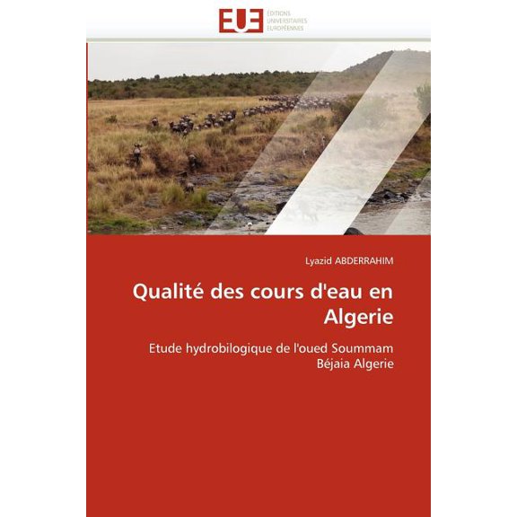 Omn.Univ.Europ. Qualité des cours d'eau en algerie, (Paperback)