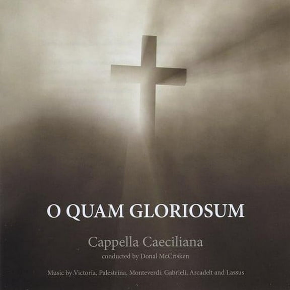 Cappella Caeciliana - O Quam Gloriosum - Music & Performance - CD