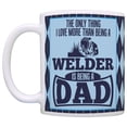 thumbnail image 2 of ThisWear Fathers Day Mug Only Thing Love More Than Being Welder is Dad Coffee Mug Argyle, 2 of 4