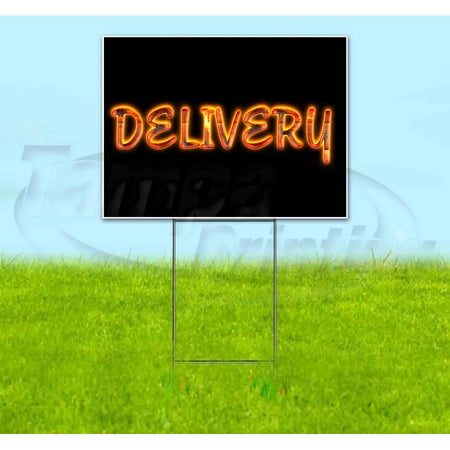 Delivery (18 x 24 ) Yard Sign Includes Metal Step Stake