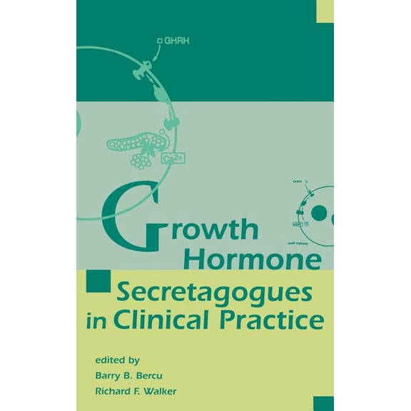 Growth Hormone Secretagogues in Clinical Practice, (Hardcover)