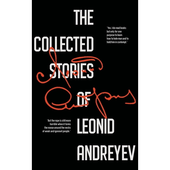 The Collected Stories of Leonid Andreyev, (Paperback)
